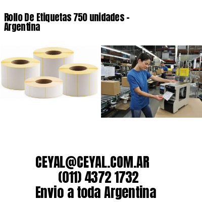 Rollo De Etiquetas 750 unidades – Argentina