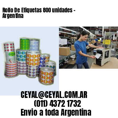 Rollo De Etiquetas 800 unidades – Argentina