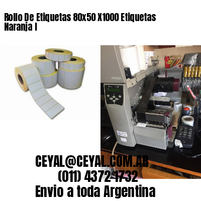 Rollo De Etiquetas 80×50 X1000 Etiquetas Naranja I