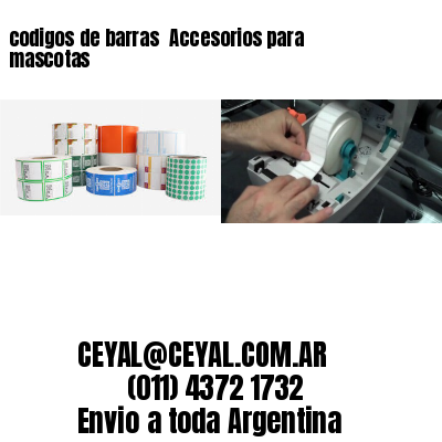 codigos de barras 	Accesorios para mascotas