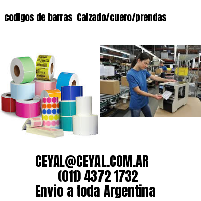 codigos de barras 	Calzado/cuero/prendas