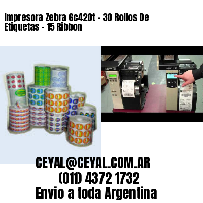 impresora Zebra Gc420t – 30 Rollos De Etiquetas – 15 Ribbon