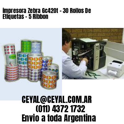 impresora Zebra Gc420t – 30 Rollos De Etiquetas – 5 Ribbon