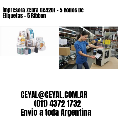 impresora Zebra Gc420t – 5 Rollos De Etiquetas – 5 Ribbon