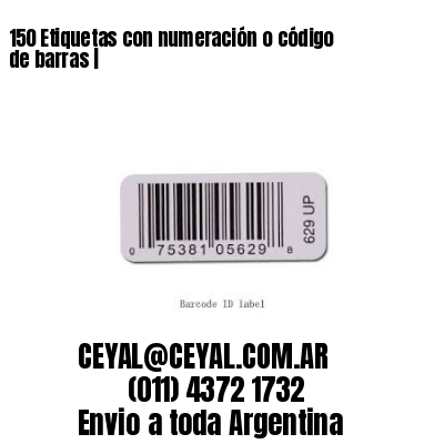 150 Etiquetas con numeración o código de barras |