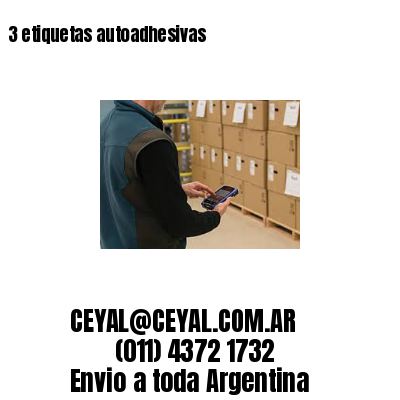 3 etiquetas autoadhesivas