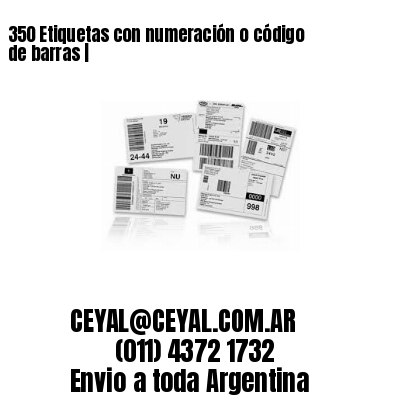 350 Etiquetas con numeración o código de barras |
