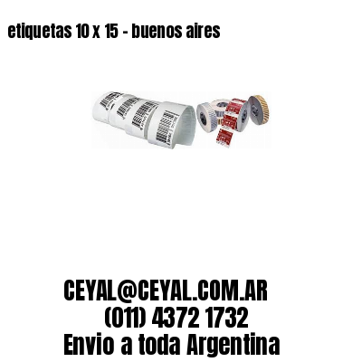 etiquetas 10 x 15 – buenos aires