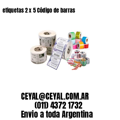 etiquetas 2 x 5 Código de barras