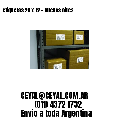 etiquetas 20 x 12 – buenos aires