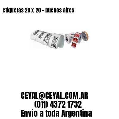 etiquetas 20 x 20 – buenos aires