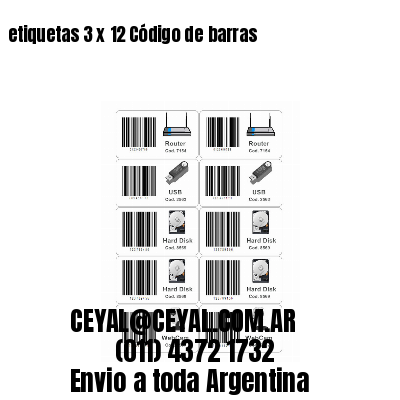 etiquetas 3 x 12 Código de barras