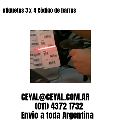 etiquetas 3 x 4 Código de barras