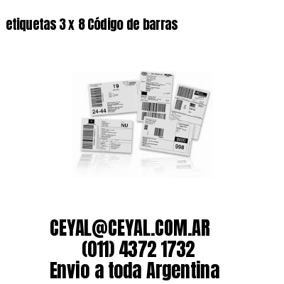 etiquetas 3 x 8 Código de barras