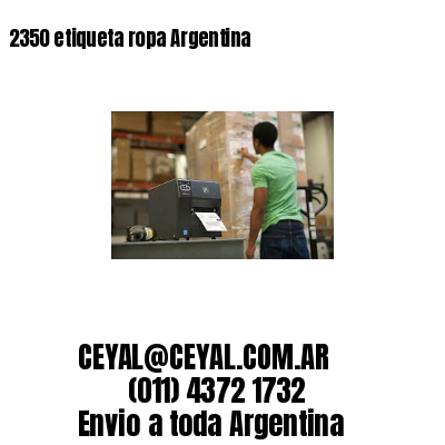2350 etiqueta ropa Argentina