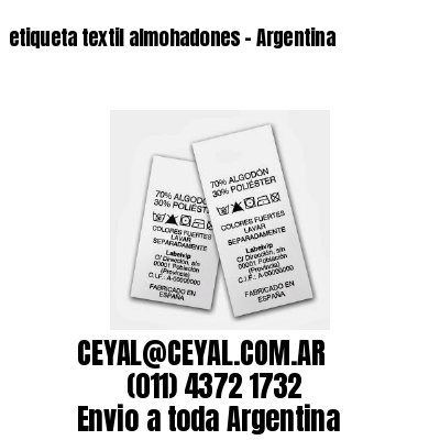 etiqueta textil almohadones – Argentina