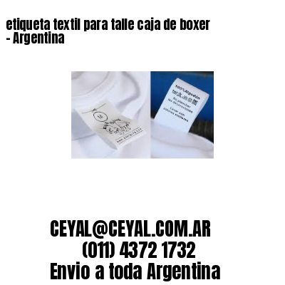 etiqueta textil para talle caja de boxer – Argentina