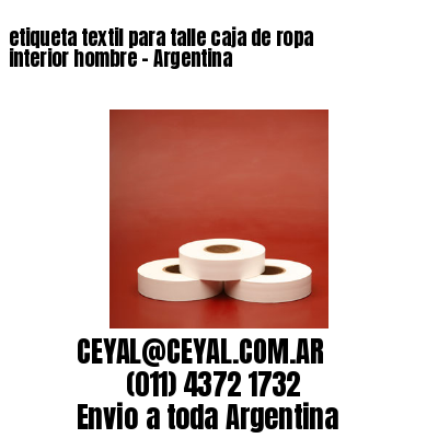 etiqueta textil para talle caja de ropa interior hombre – Argentina