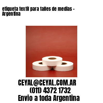 etiqueta textil para talles de medias – Argentina