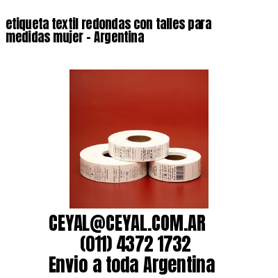 etiqueta textil redondas con talles para medidas mujer – Argentina