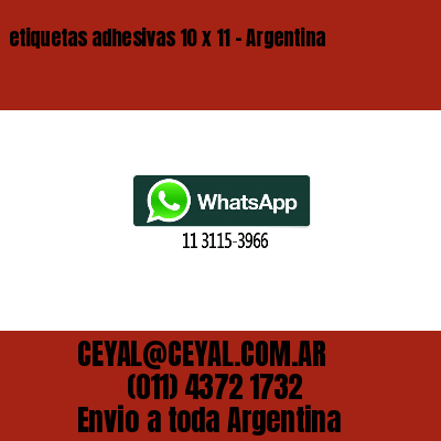 etiquetas adhesivas 10 x 11 – Argentina