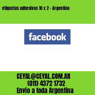 etiquetas adhesivas 10 x 2 – Argentina