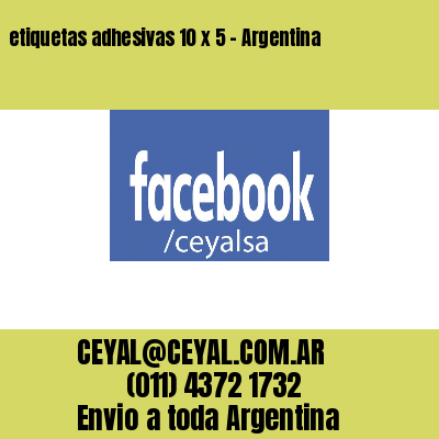 etiquetas adhesivas 10 x 5 – Argentina