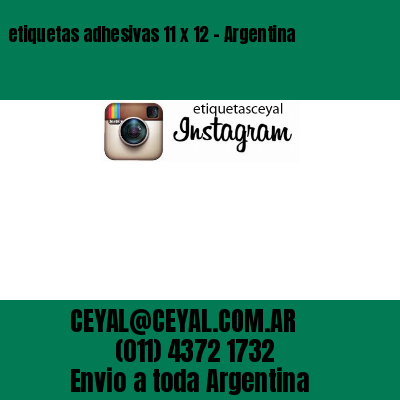 etiquetas adhesivas 11 x 12 – Argentina