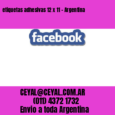 etiquetas adhesivas 12 x 11 – Argentina