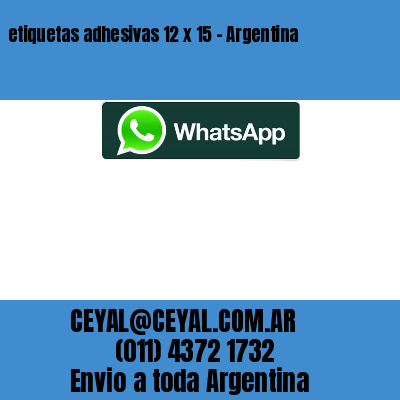 etiquetas adhesivas 12 x 15 – Argentina