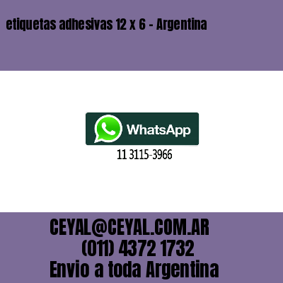 etiquetas adhesivas 12 x 6 – Argentina