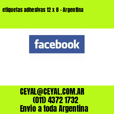 etiquetas adhesivas 12 x 8 – Argentina