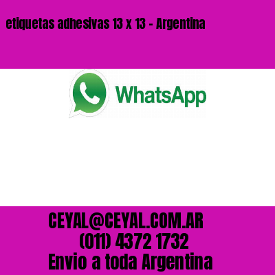 etiquetas adhesivas 13 x 13 – Argentina