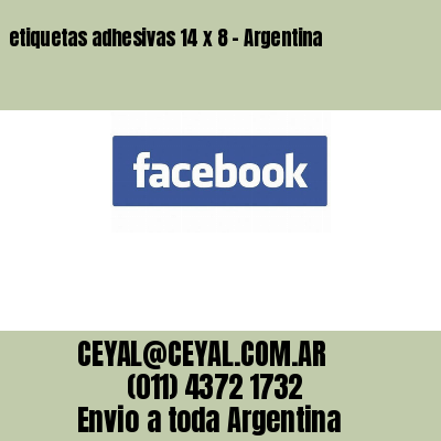 etiquetas adhesivas 14 x 8 – Argentina