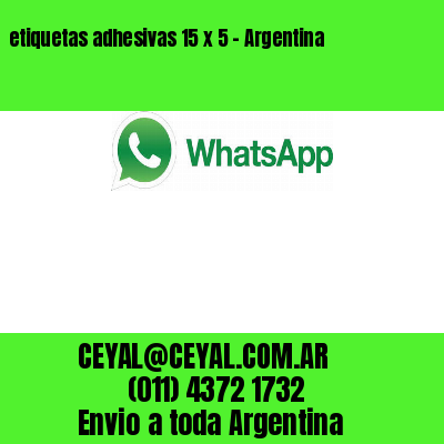 etiquetas adhesivas 15 x 5 – Argentina