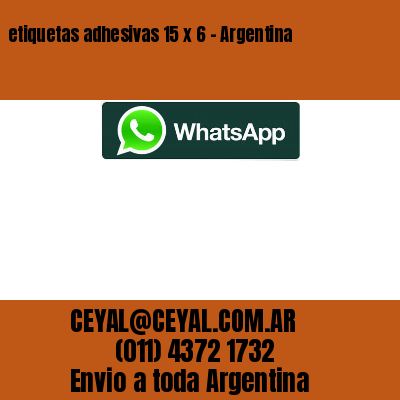 etiquetas adhesivas 15 x 6 – Argentina