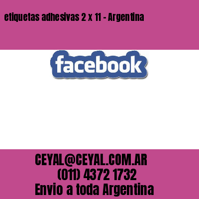 etiquetas adhesivas 2 x 11 – Argentina