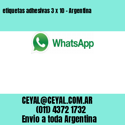 etiquetas adhesivas 3 x 10 – Argentina