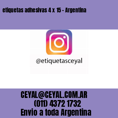 etiquetas adhesivas 4 x 15 – Argentina
