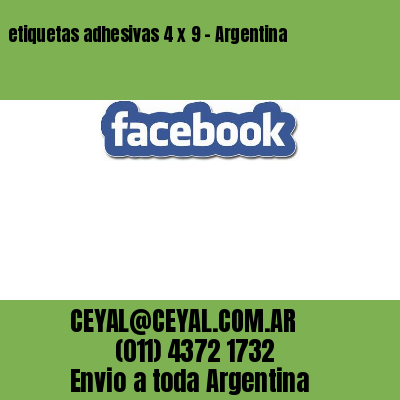 etiquetas adhesivas 4 x 9 – Argentina