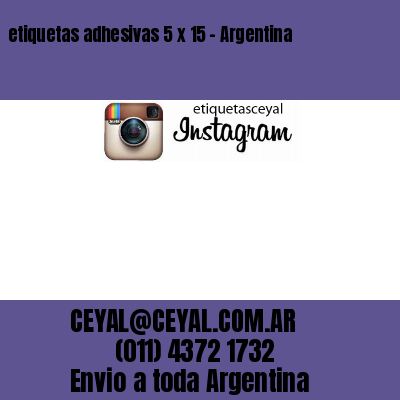 etiquetas adhesivas 5 x 15 – Argentina