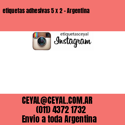etiquetas adhesivas 5 x 2 – Argentina