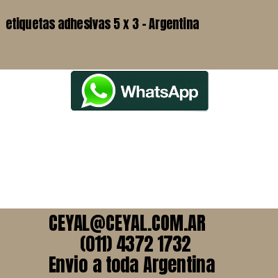 etiquetas adhesivas 5 x 3 – Argentina