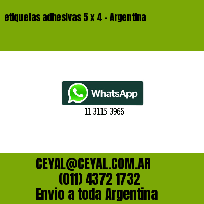 etiquetas adhesivas 5 x 4 – Argentina