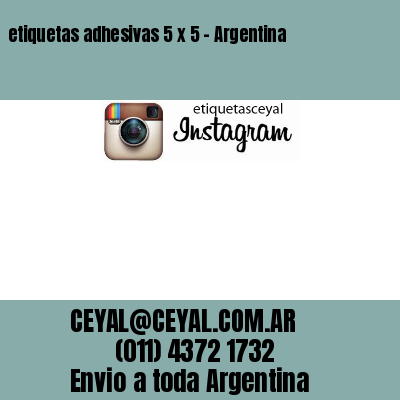 etiquetas adhesivas 5 x 5 – Argentina