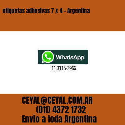 etiquetas adhesivas 7 x 4 – Argentina