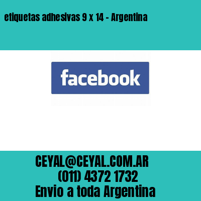 etiquetas adhesivas 9 x 14 – Argentina