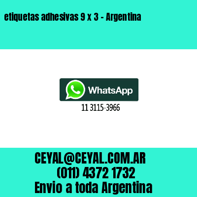etiquetas adhesivas 9 x 3 – Argentina
