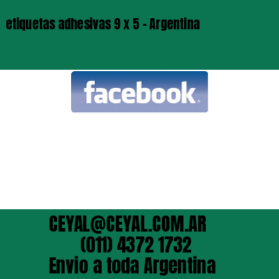 etiquetas adhesivas 9 x 5 – Argentina