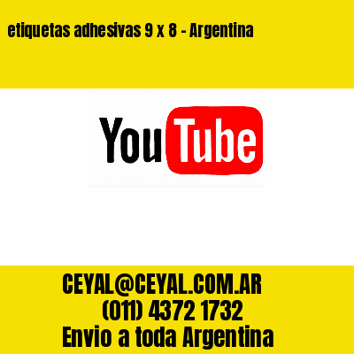 etiquetas adhesivas 9 x 8 – Argentina